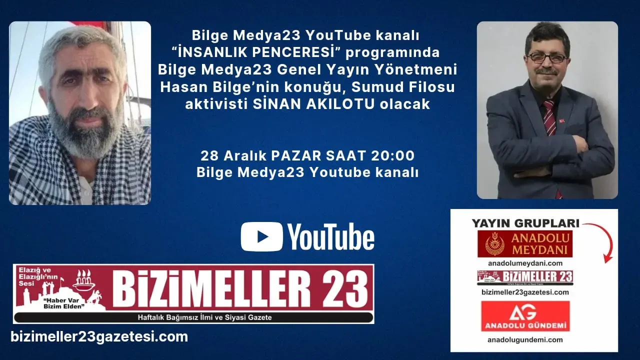 Manşet: HASAN BİLGE'NİN YOUTUBE KANALI KONUĞU SUMUD FİLOSU AKTİVİSTİ SİNAN AKILOTU OLDU.